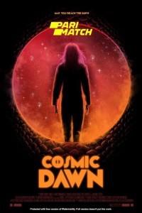 Cosmic Dawn (2022) Hindi Dubbed