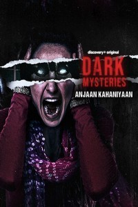 Dark Mysteries Anjaan Kahaniyaan (2022) Web Series