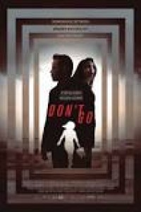 Dont Go (2018) English Movie