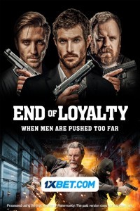 End of Loyalty (2023) Hindi Dubbed