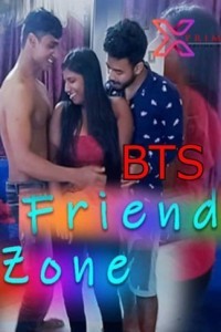 Friend Zone BTS (2021) XPrime Original