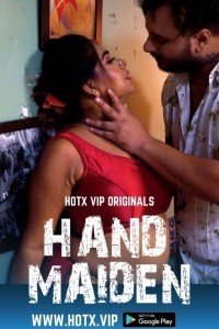 Hand Maiden (2022) HotX Original