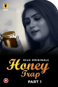 Honey Trap (2022) Ullu Original