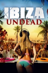 Ibiza Undead (2016) Hindi Dubbed