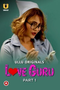 Love Guru (2022) Ullu Original