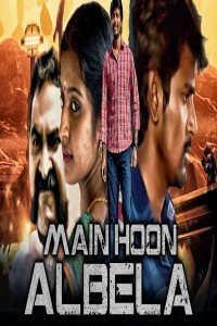 Main Hoon Albela (2019) South Indian Hindi Dubbed Movie