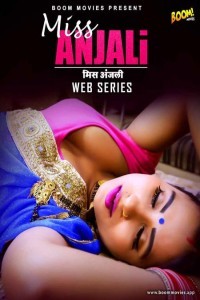Miss Anjali (2021) BoomMovies Original