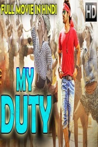 My Duty (2018) Hindi Dubbed South Indian Movie
