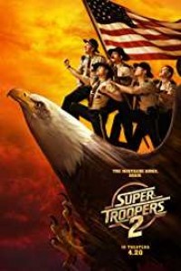 Super Troopers 2 (2018) English Movie