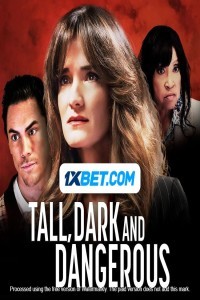 Tall Dark and Dangerous (2024) Hindi Dubbed