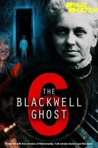 The Blackwell Ghost 6 (2022) Hindi Dubbed
