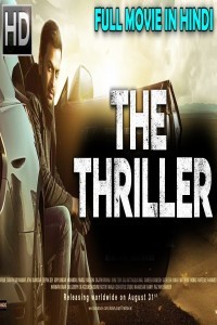 The Thriller (2018) South Indian Hindi Dubbed Movie